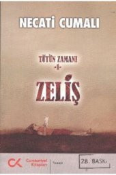Zeliş - Tütün Zamanı 1 - Necati Cumalı - 1