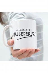 DARLAMA BENİ BENİ HALLEDERUZ KUPA BARDAK - 1