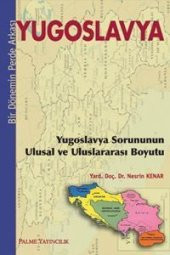 YUGOSLAVYA SORUNUNUN ULUSAL VE ULUS.PALME - 1