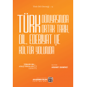 Türk Dünyasında Ortak Tarih'' Dil'' Edebiyat ve Kültür Yolunda - Hikmet Demirci - 1