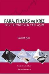 PARA FİNANS VE KRİZ POST KEYNESYEN YAKLAŞIM -PALME - 1