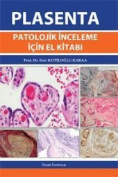 PLASENTA PATOLOJİK İNCELEME İÇİN EL KİTABI - PALME - 1