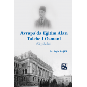 Avrupada Eğitim Alan Talebe- 3i Osmani (XX. YY Başları) - Dr. Seyit Taşer - 1