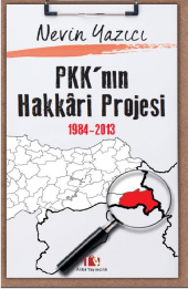 Pkknın Hakkari Projesi 1984-2013 Alibi Yayıncılık Nevin Yazıcı Aralık 2016 Türkçe Ciltsiz - 1