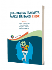 Çocuklarda Travmaya Farklı Bir Bakış : EMDR - 1