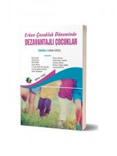 Erken Çocukluk Döneminde Dezavantajlı Çocuklar - Dilek Erol - 1