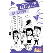 Keygiller .. İlk Buluşma- KEY YAYINLARI --- 7-8 YAŞ VE ÜZERİ OKUMA KİTAPLARI - 1