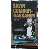 Sayın Cumhurbaşkanım Yazar: Yalçın Ergül Yayına Hazırlayan: Emrah Akkurt Yayınevi: Ka Kitap - 1