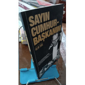 Sayın Cumhurbaşkanım Yazar: Yalçın Ergül Yayına Hazırlayan: Emrah Akkurt Yayınevi: Ka Kitap - 3