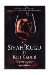 Siyah Kuğu 2-Ruh Kadehi - Beyza Aksoy - 1