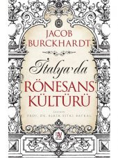 İtalya’da Rönesans Kültürü - Jacob Burckhardt - 1