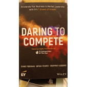 Daring to Compete: Accelerate Your Business to Market Leadership with EY's 7 Drivers of Growth - 1