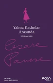 Can Yayınları Cesare Pavese Yalnız Kadınlar Arasında - 1