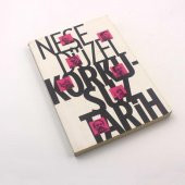 KORKUSUZ TARİH - NEŞE DÜZEL - 1