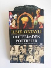 Defterimden Portreler İLBER ORTAYLI Kitap - 1