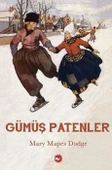 Beyaz Balina Yayınları Mary Mapes Dodge Gümüş Patenler - 1