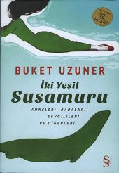 Everest Yayınları Buket Uzuner İki Yeşil Su Samuru Ciltli - 1