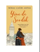 İndigo Kitap Miraç Çağrı Aktaş Yine de Sevdik - 1