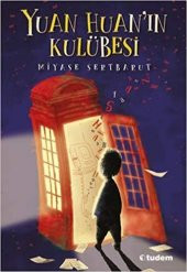 Yuan Huanın Kulübesi Miyase Sertbarut Tudem Yayınları - 1