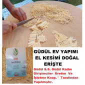 Güdül Ev Yapımı Erişte 1 KG ( EL KESİMİ) X 4 ADET - 1