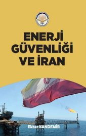 Enerji Güvenliği ve İran - 1