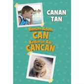 BENİM ADIM CAN KEDİMİN ADI CANCAN - 1