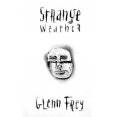 GLENN FREY - STRANGE WEATHER -MC- - 1