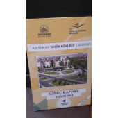 ADIYAMAN ŞEHİR KİMLİĞİ ÇALIŞTAYI Sonuç Raporu Nisan 2014 - 2
