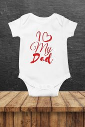 I Love My Dad Hediyenza Özel Tasarım Bebek Zıbın Pamuklu Çıtçıtlı Body Bebek Hediye - 1
