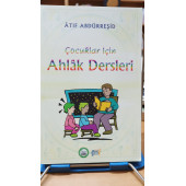 Çocuklar İçin Ahlak Dersleri Yazar: Atıf Abdürreşid Mütercim: Faruk Bal Osman Arpaçukuru Beka Yayınları - 1