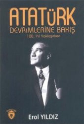 Atatürk Devrimlerine Bakış - Erol Yıldız - 2