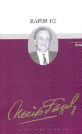 Rapor 1/2-Necip Fazıl Kısakürek - 1