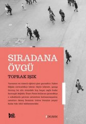 Sıradana Övgü - Toprak Işık - 1