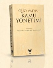 Quo Vadis: Kamu Yönetimi-Veysel ERAT - Cengiz EKİZ - İbrahim ARAP - 2