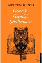 Gelecek Geçmişi Şekillendirir - Niyet Defteri - Sırlar Bohçası (MELTEM REYHAN 3LÜ KİTAP SETİ) - 2