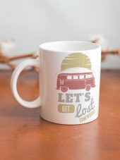 Lets Get Lost Somewhere Yazılı Motivasyon Özel Tasarım Baskılı Kupa Bardak Hediye Çay-Kahve Bardağı thumbnail 2