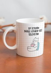 Kedili Ep İsterim Oturup Dizi İzliyim Yazılı Trakya Özel Tasarım Baskılı Kupa Bardak-Kahve Bardağı - 2