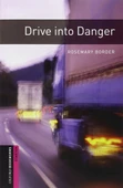 Oxford Bookworms Library Stage : Drıve Into Danger,9780194234207 - 1
