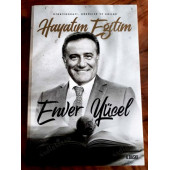 HAYATIM EĞİTİM - OTOBİYOGRAFİ GÖRÜŞLER VE ANILAR ENVER YÜCELi - 2