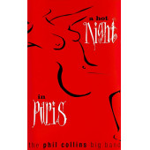 THE PHIL COLLINS BIG BAND - A HOT NIGHT IN PARIS (MC) - 1