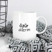 Özür Dilerim Özel Tasarım Kupa - 2