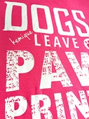 Dogs Leave Paw Prints On Your Heart Pembe Tişört - 5