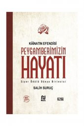 Kainatın Efendisi Peygamberimizin Hayatı Tek Cilt - 1