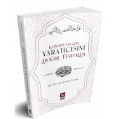 Kainatın Yeğane Yaratıcısını Doğru Tanıyalım - 1