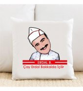 Çay Erdal Bakkalda İçilir Kişiye Özel Yastık Kılıfı 243 - 1