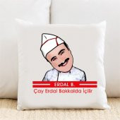 Çay Erdal Bakkalda İçilir Kişiye Özel Yastık Kılıfı Pi243 - 1