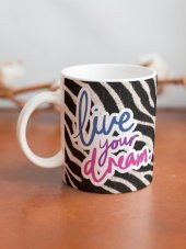 Live Your Dream Yazılı Zebra Motivasyon Özel Tasarım Baskılı Kupa Bardak Hediye Çay-Kahve Bardağı - 2