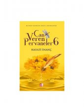 Can Veren Pervaneler 6 - Hayati İnanç - 1