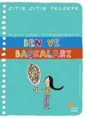 Çıtır Çıtır Felsefe Serisi 16 - Ben ve Başkaları - 1