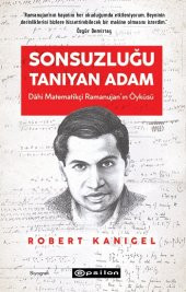 Sonsuzluğu Tanıyan Adam: Dahi Ramanujan'ın Hayranlık Uyandıran Yaşam Öyküsü - 1